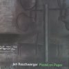 Jan Rauchwerger, Pastel on Paper, Zemack Contemporary Art, 2011